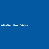 Lebhaftes Eisen-Telefon