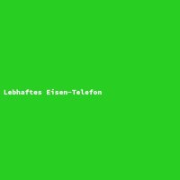 Lebhaftes Eisen-Telefon