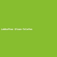 Lebhaftes Eisen-Telefon