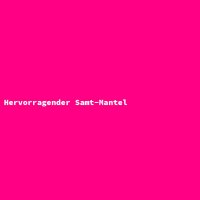 Hervorragender Samt-Mantel
